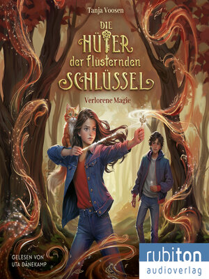 cover image of Die Hüter der flüsternden Schlüssel (1). Verlorene Magie